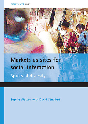 Markets as sites for social interaction