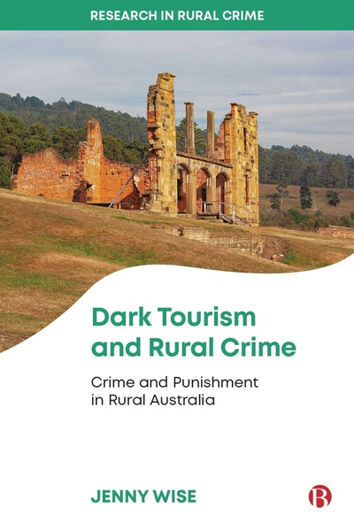 Dark Tourism and Rural Crime