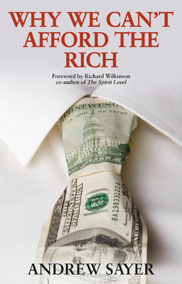 Why We Can&#039;t Afford the Rich