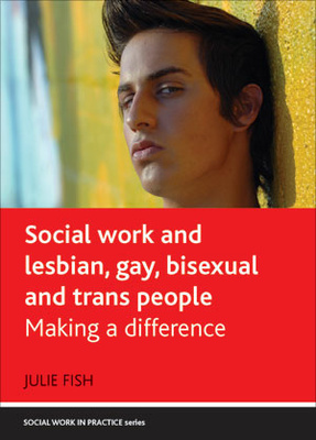 Social Work and Lesbian, Gay, Bisexual and Trans People
