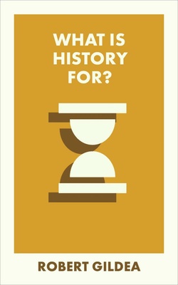 What Is History For?