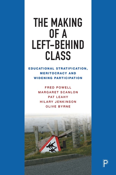 The Making of a Left-Behind Class