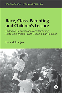 Race, Class, Parenting and Children’s Leisure