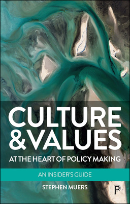 Culture and Values at the Heart of Policy Making
