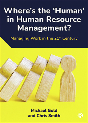 Where&#039;s the ‘Human’ in Human Resource Management?