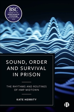 Sound, Order and Survival in Prison