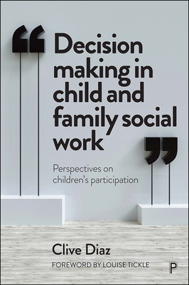 Decision Making in Child and Family Social Work