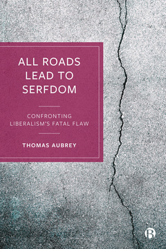 All Roads Lead to Serfdom