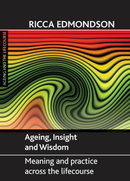 Ageing, Insight and Wisdom