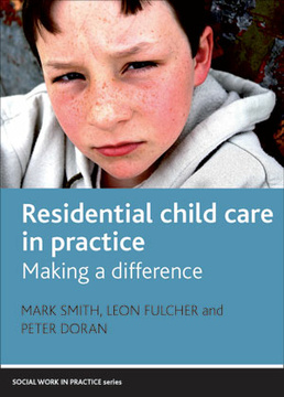 Residential Child Care in Practice