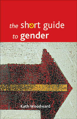 The Short Guide to Gender