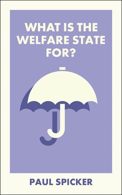 Welfare states matter for people’s lives – but what are they trying to do, and why? The book discusses the institutions and methods that characterise welfare states around the world. It focuses on the aims, purposes and justifications for social welfare services in order to explain what the welfare state is for.