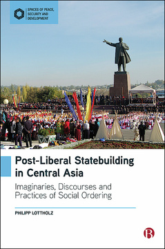 Post-Liberal Statebuilding in Central Asia