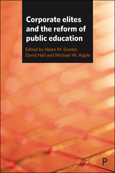 Corporate Elites and the Reform of Public Education