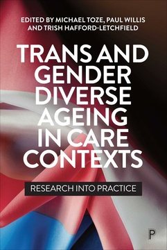 Trans and Gender Diverse Ageing in Care Contexts
