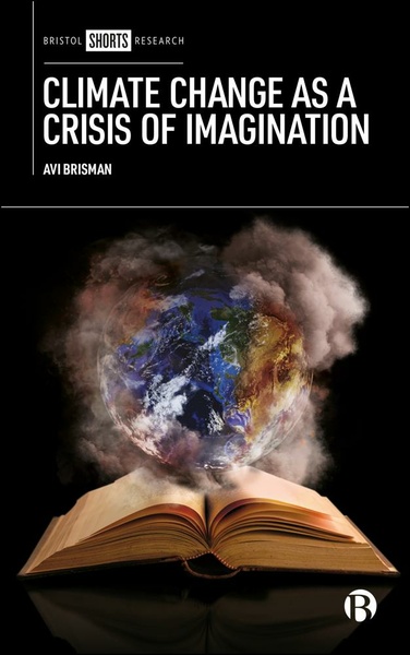 Climate Change as a Crisis of Imagination