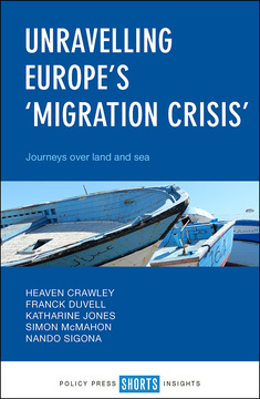 Unravelling Europe&#039;s &#039;Migration Crisis&#039;