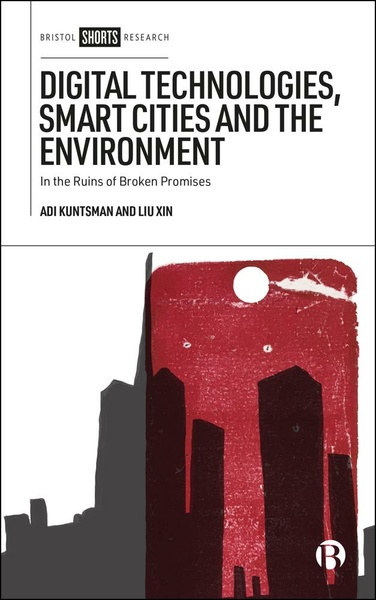 Digital Technologies, Smart Cities and the Environment