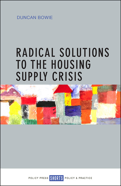 Radical Solutions to the Housing Supply Crisis