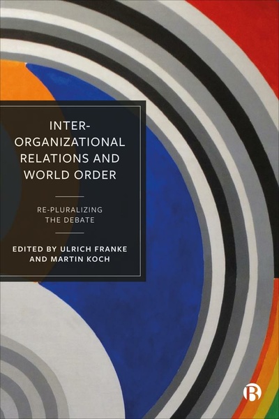Inter-Organizational Relations and World Order