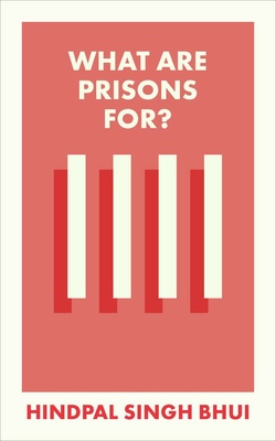 Hindpal Singh Bhui argues that we need to look at who is sent to prison and why to disentangle reality from ideology and myth. Including the voices of prisoners, prison staff and victims, he asks whether prison is an institution for managing marginalized people, or if there is a better way to achieve the socially useful goals of prisons.