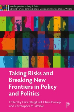 Taking Risks and Breaking New Frontiers in Policy and Politics