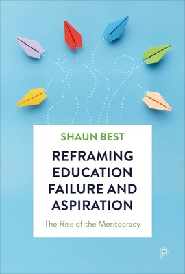 Reframing Education Failure and Aspiration