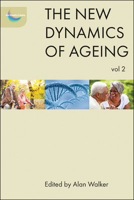 The New Dynamics of Ageing Volume 2