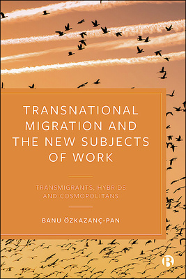 Transnational Migration and the New Subjects of Work cover.