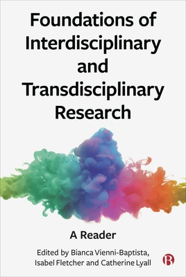 Foundations of Interdisciplinary and Transdisciplinary Research
