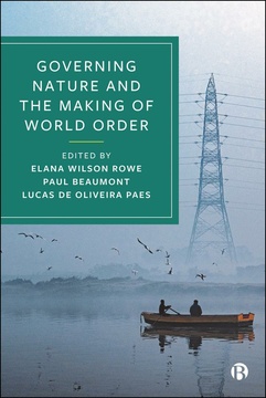 Governing Nature and the Making of World Order