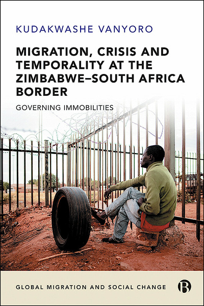 Migration, Crisis and Temporality at the Zimbabwe-South Africa Border