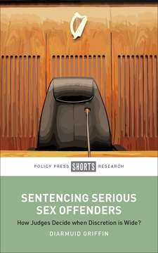 Sentencing Serious Sex Offenders
