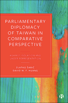 Parliamentary Diplomacy of Taiwan in Comparative Perspective