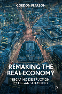 Remaking the Real Economy