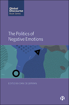 The Politics of Negative Emotions