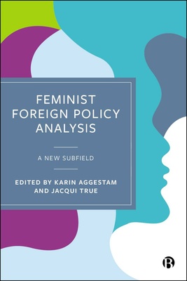 Feminist Foreign Policy Analysis