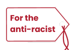For the anti-racist